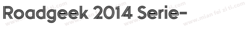 Roadgeek 2014 Serie字体转换